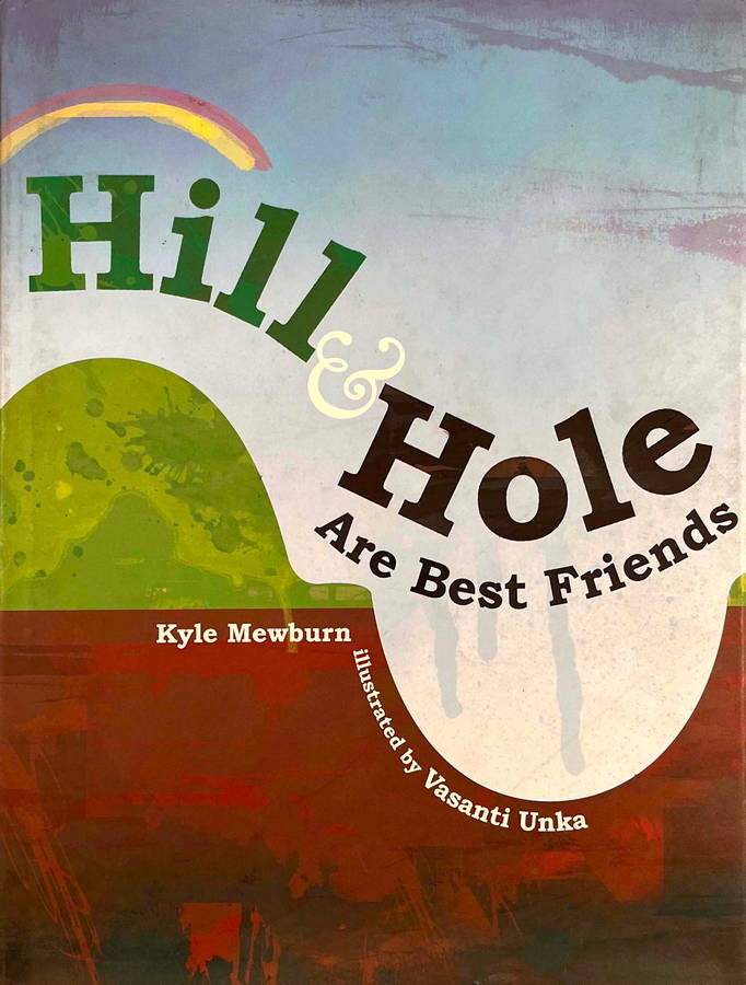 Hill & Hole Are Best Friends